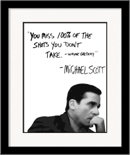 Michael Scott The Office Motivational Quote Frame Wall Art Decor 8x10 The Office Gift - You Miss 100% Of The Shots You Dont Take - The Office Merchandise - The office Wall Decor for Home and Office